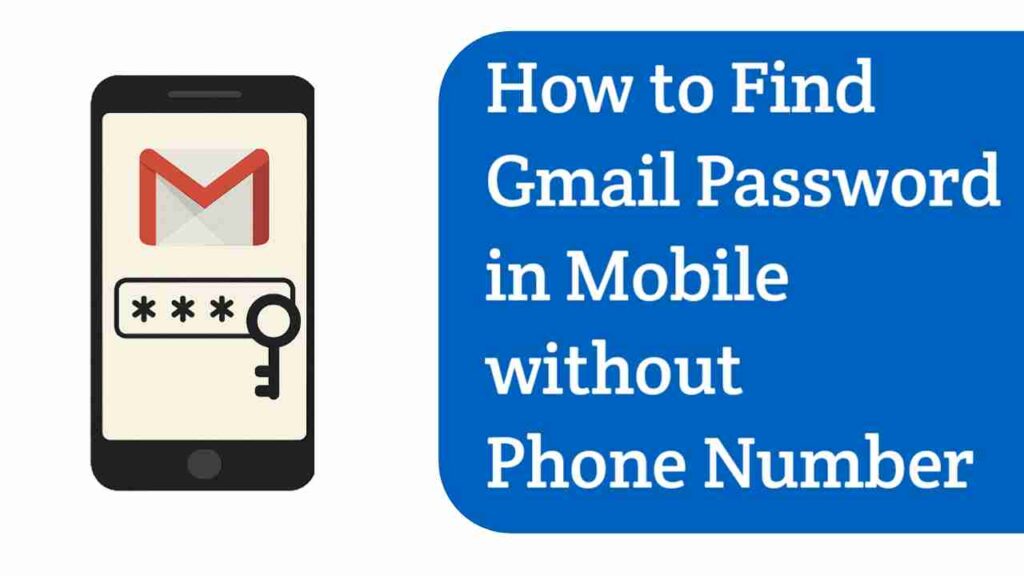 How to find Gmail password in mobile without phone number
